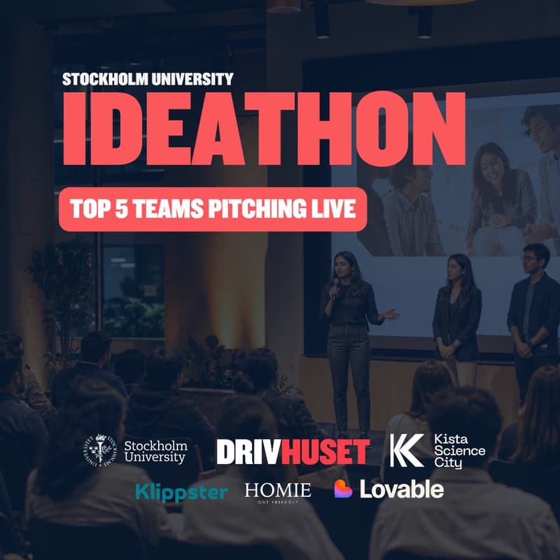 Cover Image for Final Pitches: Drivhuset Ideathon at Stockholm University