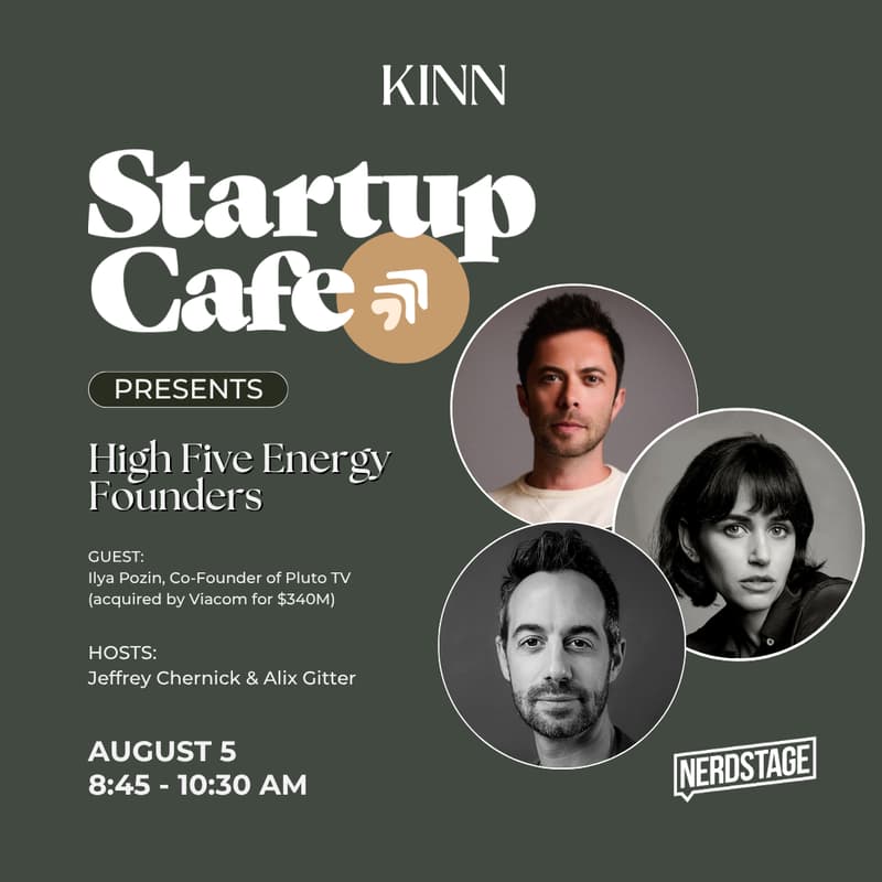 Cover Image for Startup Cafe: H5E Founders with Ilya Pozin (Pluto TV, $340M Exit)