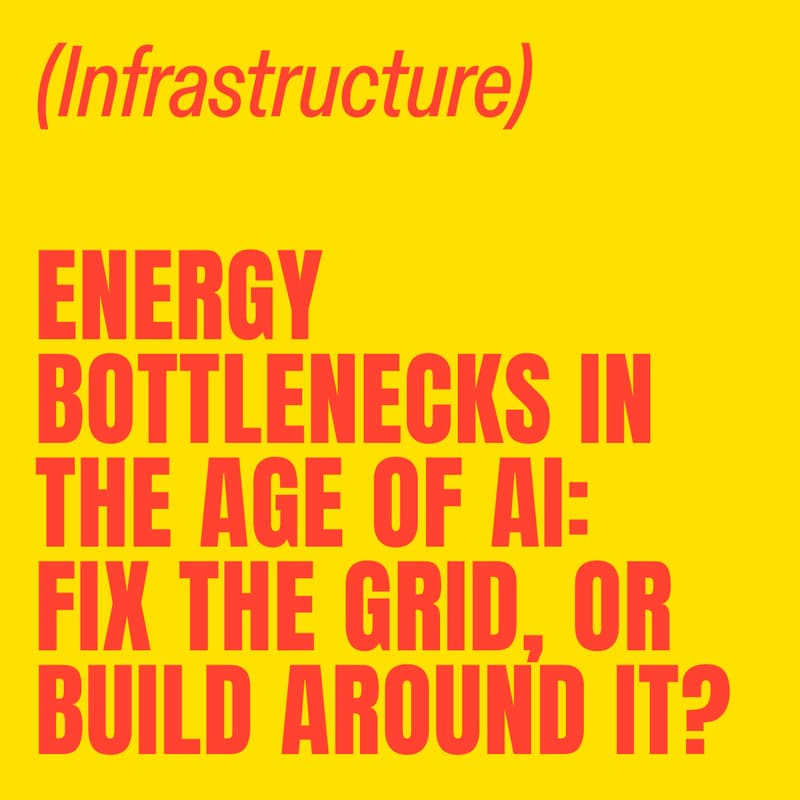 Cover Image for Energy bottlenecks in the age of AI: fix the grid, or build around it?