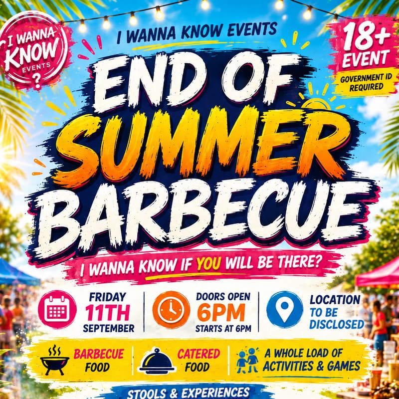 Cover Image for I WANNA KNOW EVENTS BBQ