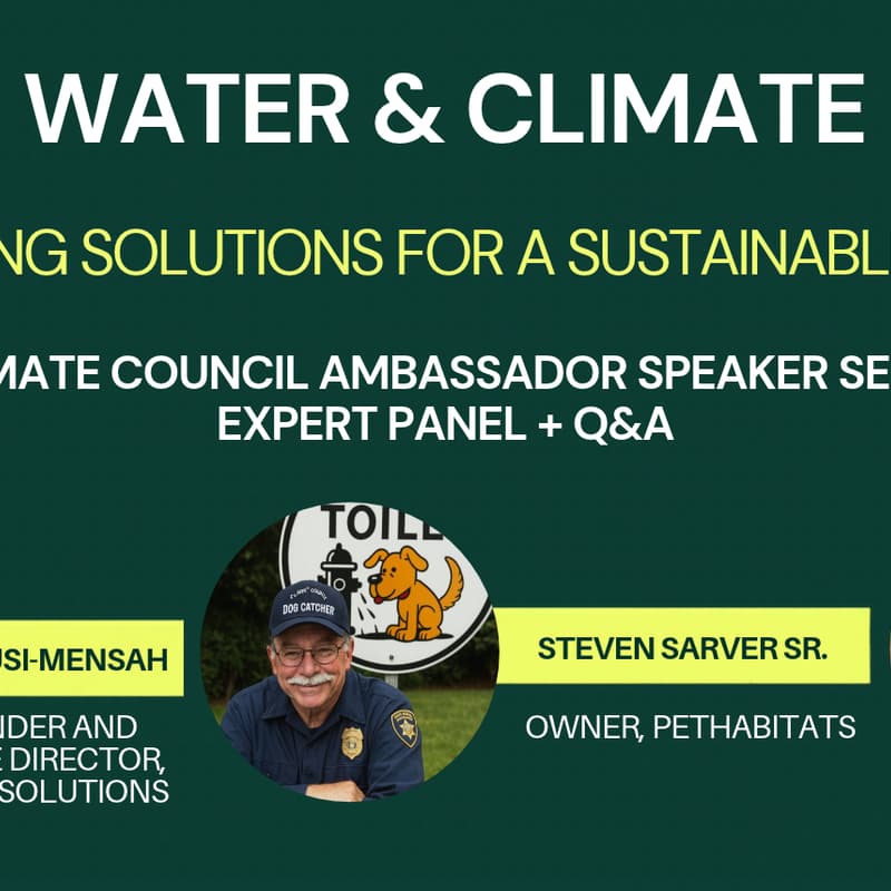 Cover Image for Water & Climate: Rethinking Solutions for a Sustainable Future | Climate Council Ambassador Speaker Series