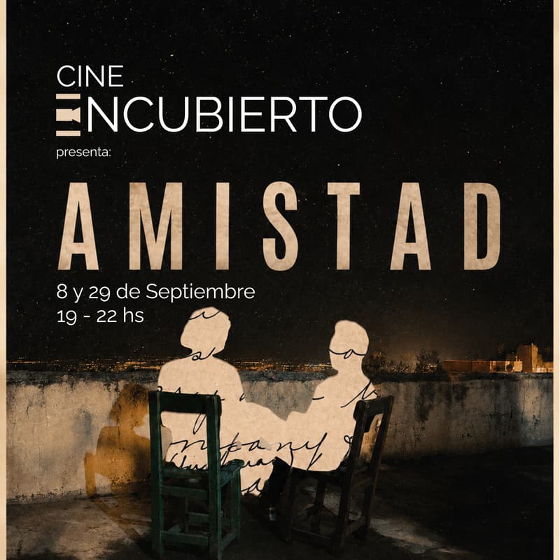 Cover Image for Cine Encubierto - Martes 8 de Septiembre - AMISTAD