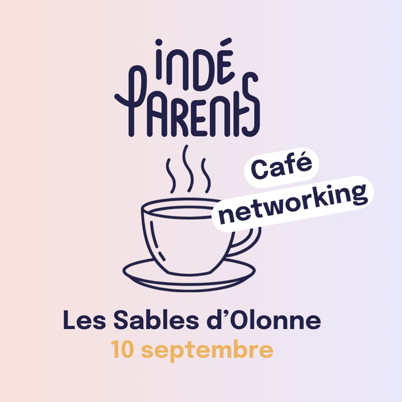 Cover Image for Café des Indéparents - Les Sables d'Olonne - 10 septembre