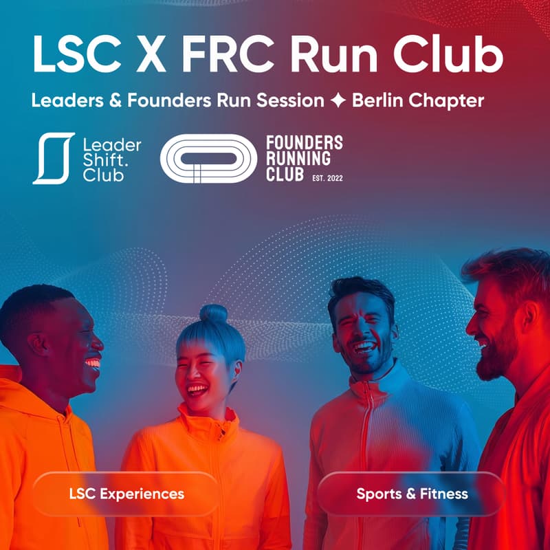 Cover Image for Leadershift X FRC Run Club : Leaders & Founders Run Session ✦ Berlin Chapter