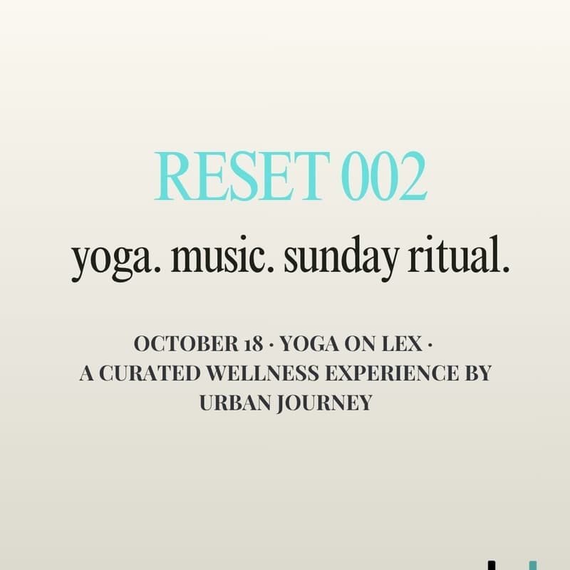 Cover Image for Urban Journey Reset 002: An Intentional Sunday Reset at Yoga on Lex
