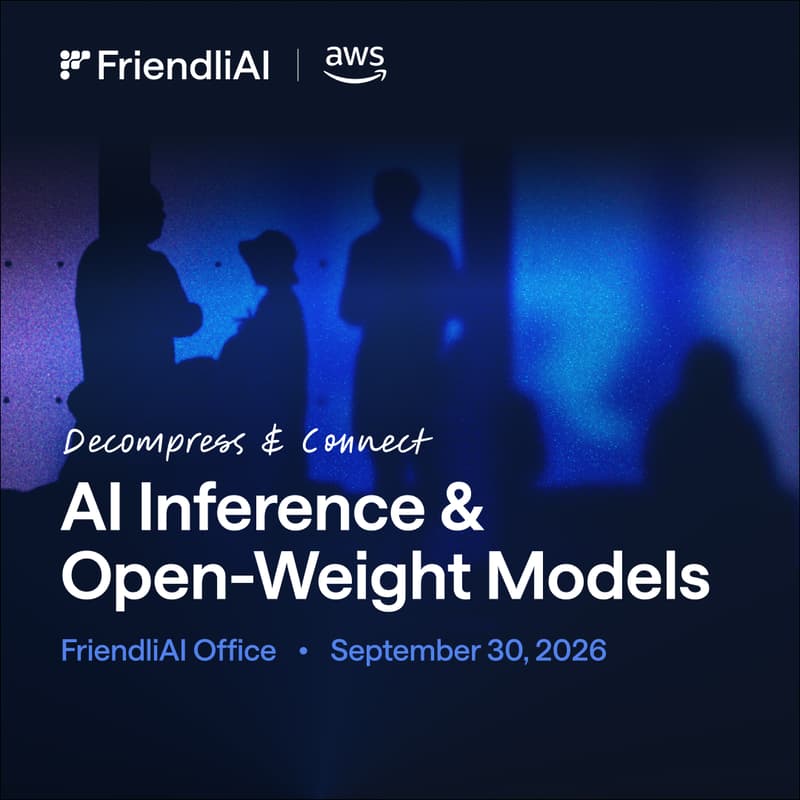Cover Image for Decompress & Connect: AI Inference & Open-Weight Models with FriendliAI