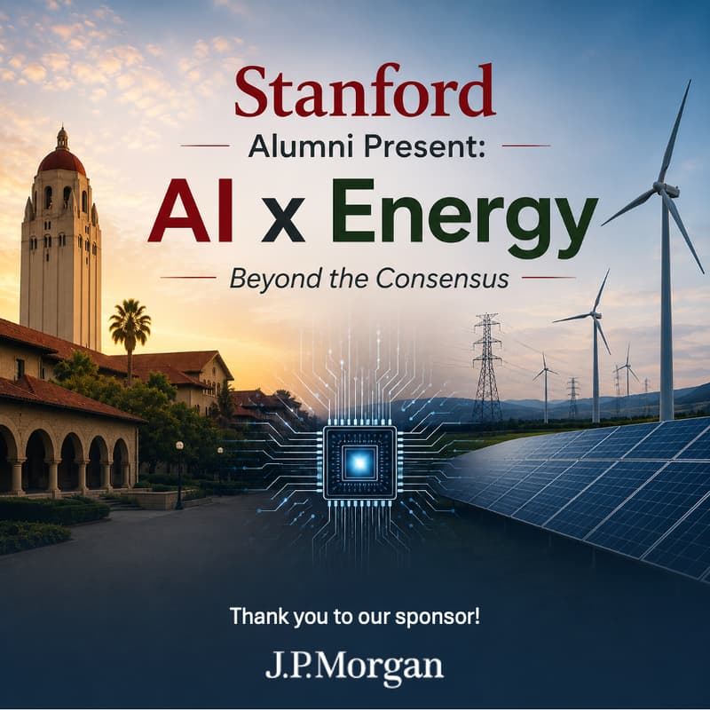 Cover Image for Stanford Alumni Present: AI x Energy - Beyond the Consensus, Sponsored by JPM