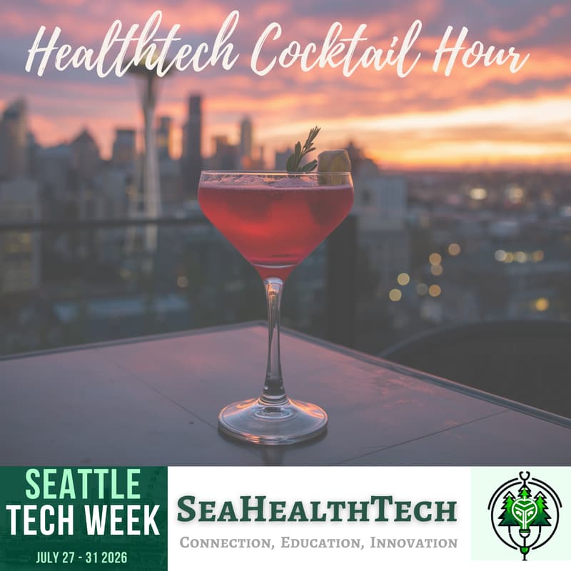 Cover Image for HealthTech Cocktail Hour | SeaHealthTech