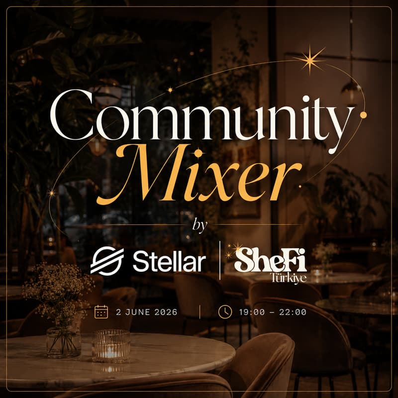 Cover Image for Community Mixer by Stellar & SheFi Türkiye @ Istanbul Blockchain Week