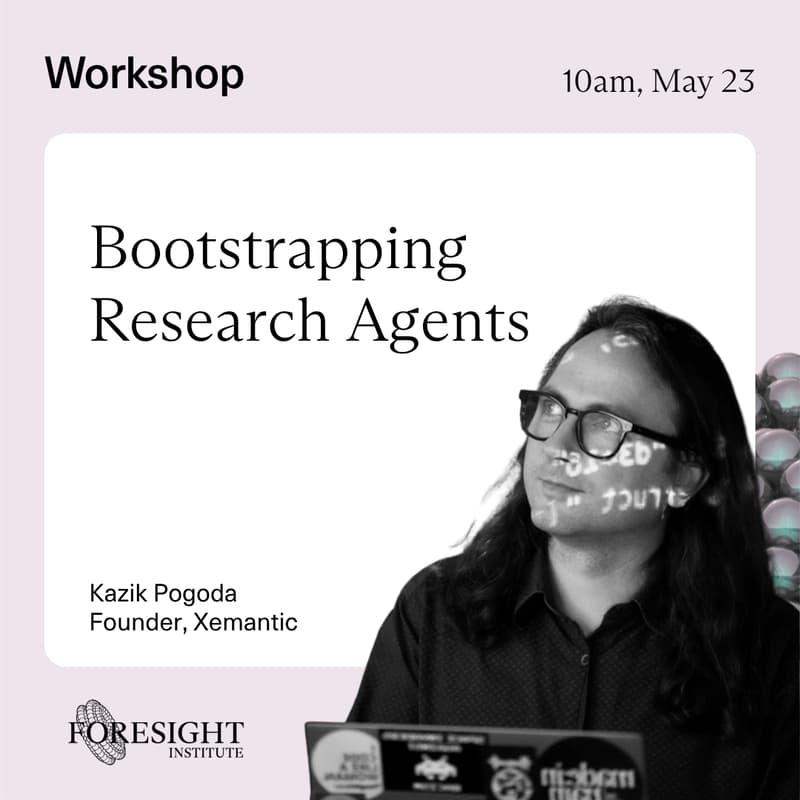 Cover Image for Foresight Workshop: Bootstrapping Research Agents — Hands-On for Scientists