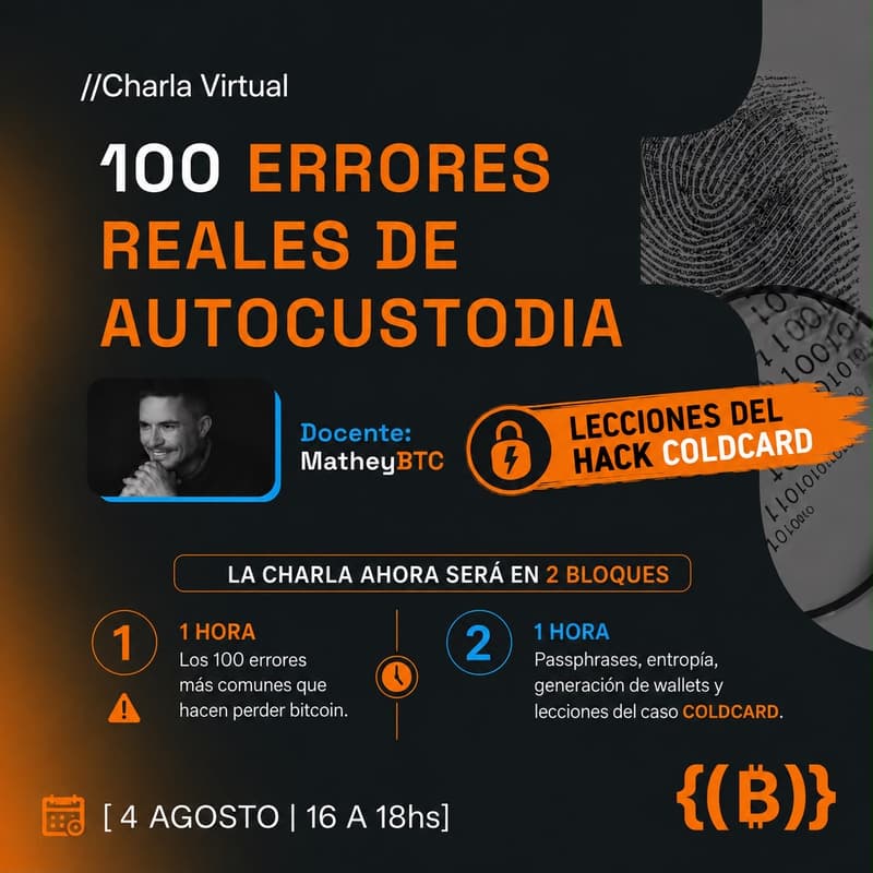 Cover Image for Workshop abierto: 🔐 "100 errores reales de autocustodia" con MatheyBTC