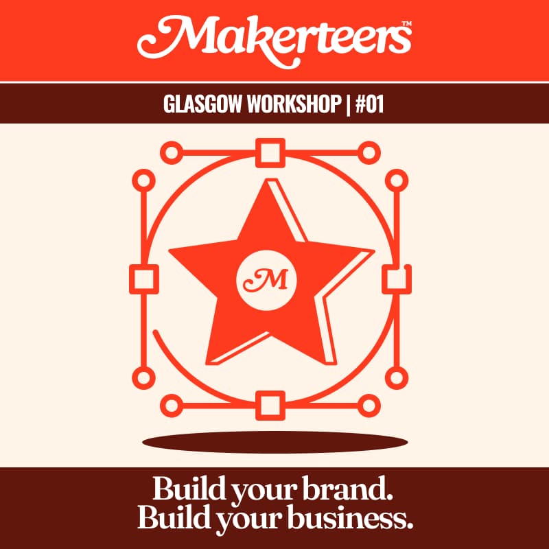Cover Image for Makerteers Workshop | Build your brand. Build your business.