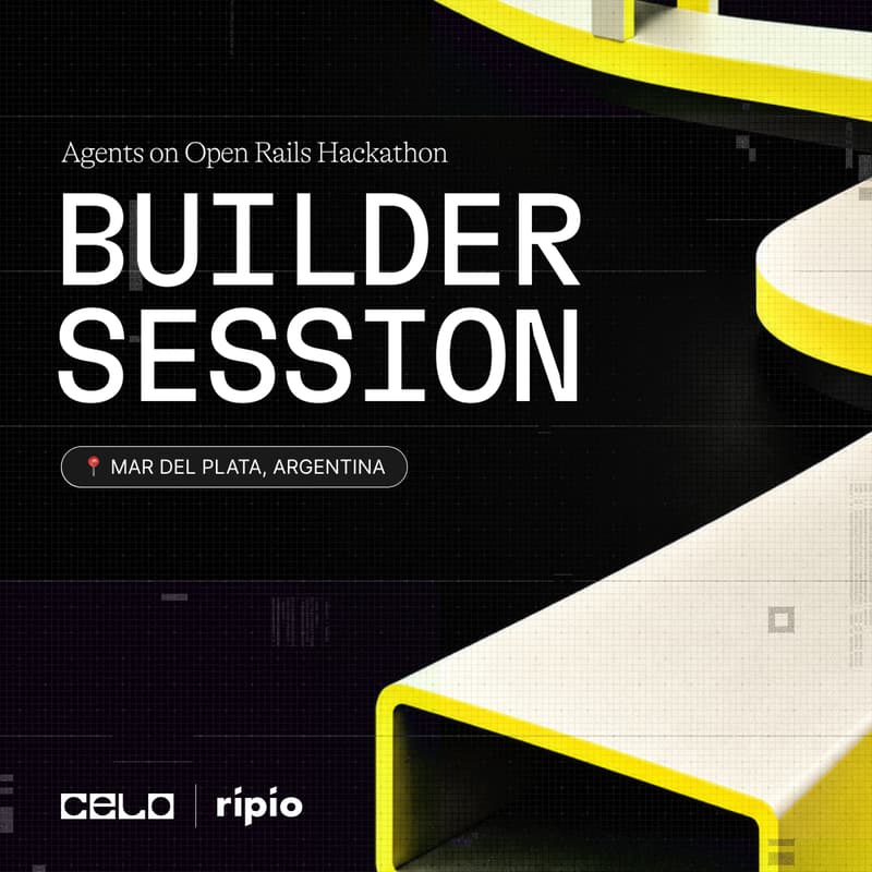 Cover Image for Builder Session: Agents on Open Rails | Celo × Ripio | MAR DEL PLATA