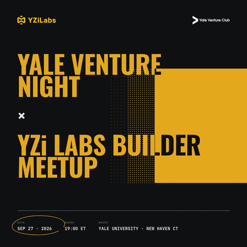 Cover Image for Yale Venture Night x YZi Labs Builder Meetup