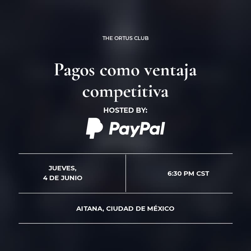 Cover Image for Invitación: Cena ejecutiva sobre pagos como ventaja competitiva — 4 de junio, CDMX