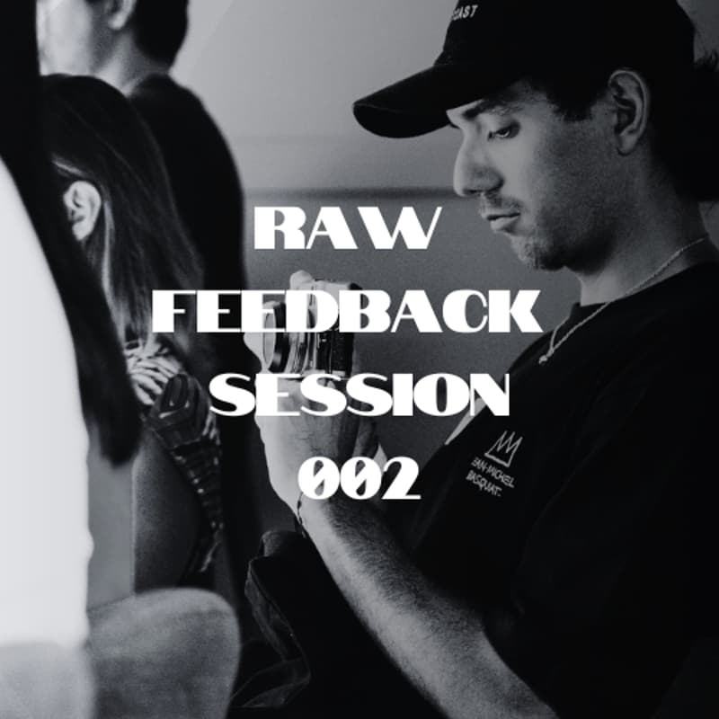 Cover Image for RAW Feedback Session 002