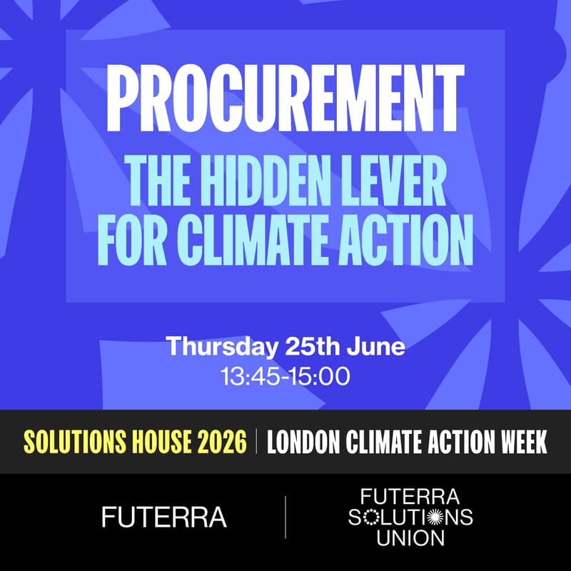 Cover Image for Procurement - The Hidden Lever for Climate Action - With Oxford Net Zero and Futerra Solutions Union