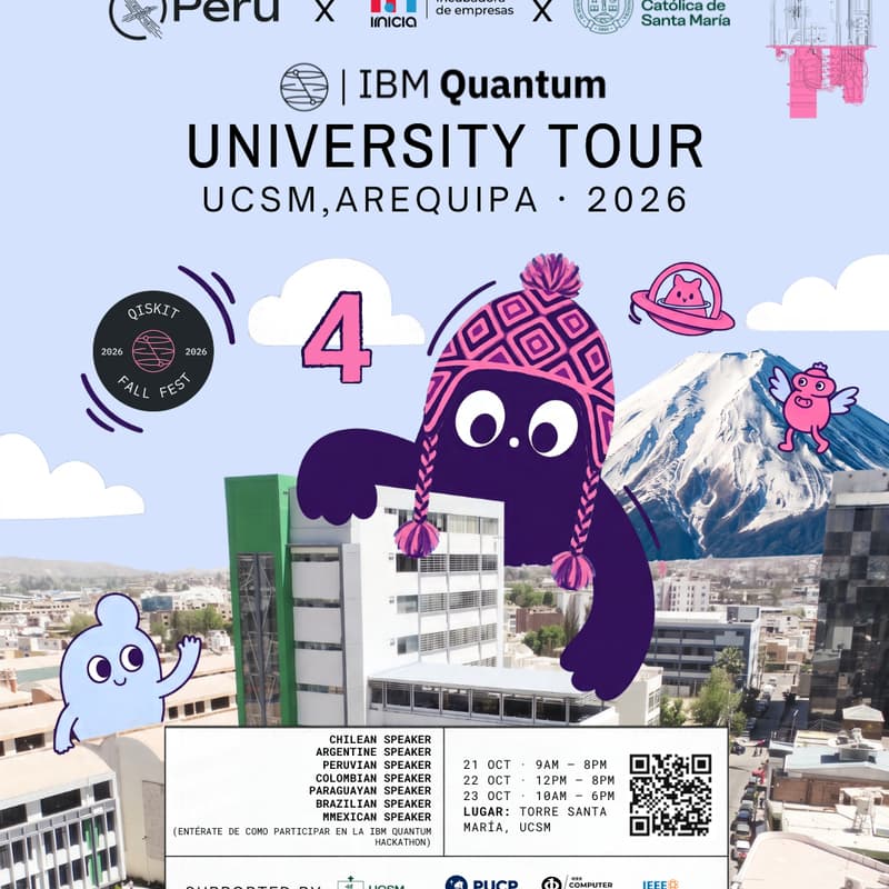 Cover Image for IBM QUANTUM | Qiskit Fall Fest 2026 - UCSM UNIVERSITY TOUR - AREQUIPA · Día 4