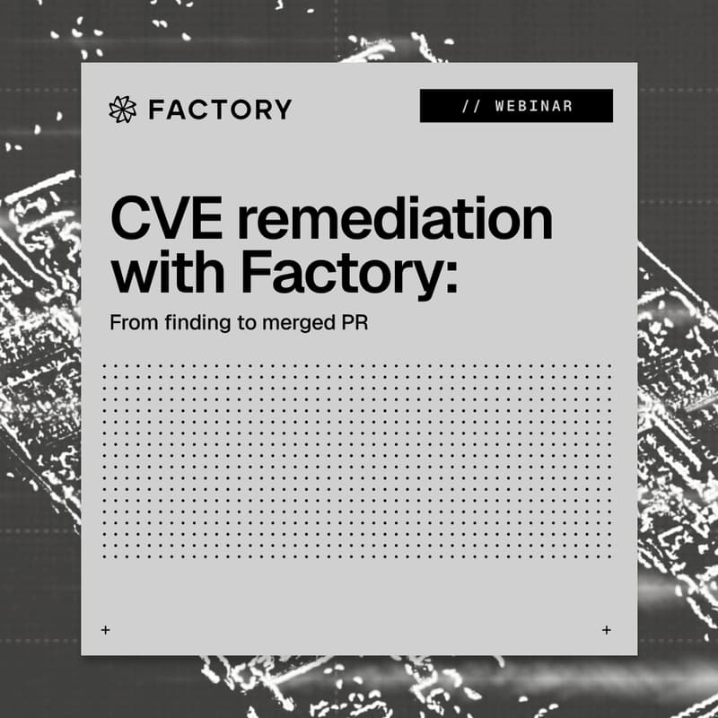 Cover Image for CVE remediation with Factory: from finding to merged PR | Webinar
