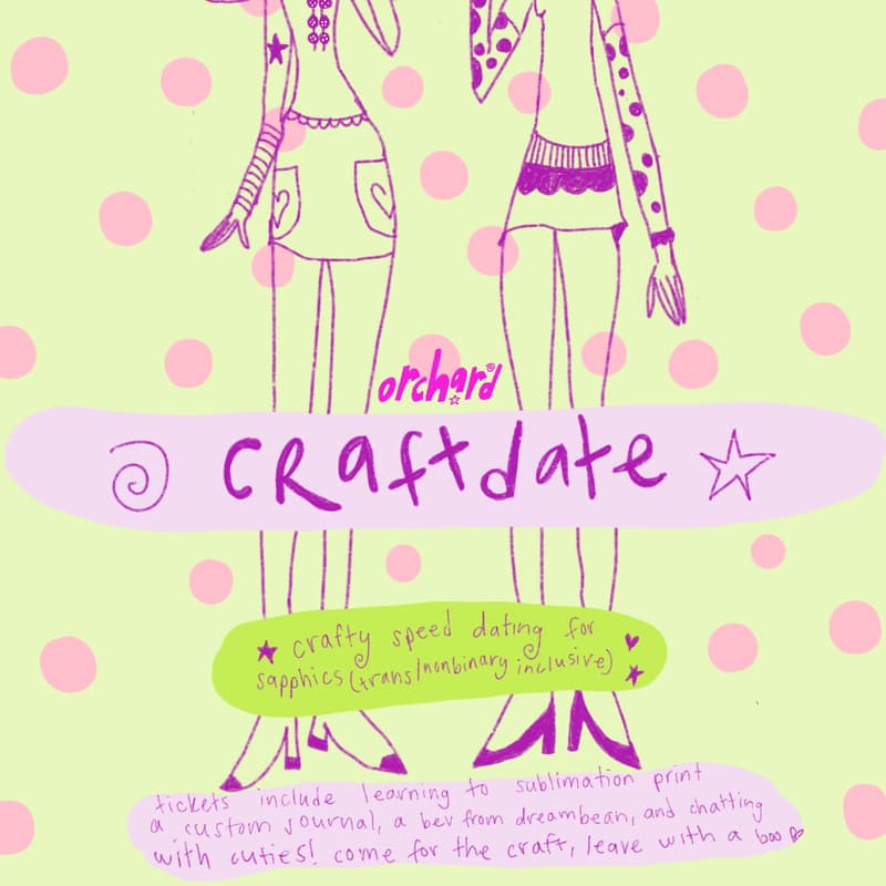 Cover Image for crafty speed dating: queer & sapphic w/ @orchard.nyc