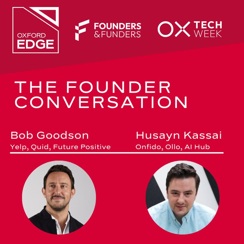 Cover Image for Oxford Founders in Conversation: Startups, AI & Building Things That Matter