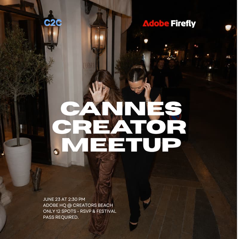 Cover Image for C2C Goes Cannes: A Creator Afternoon with Adobe Firefly