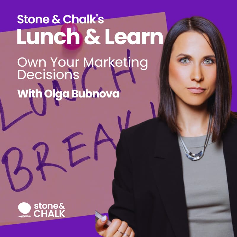 Cover Image for Lunch & Learn - Own Your Marketing Decisions