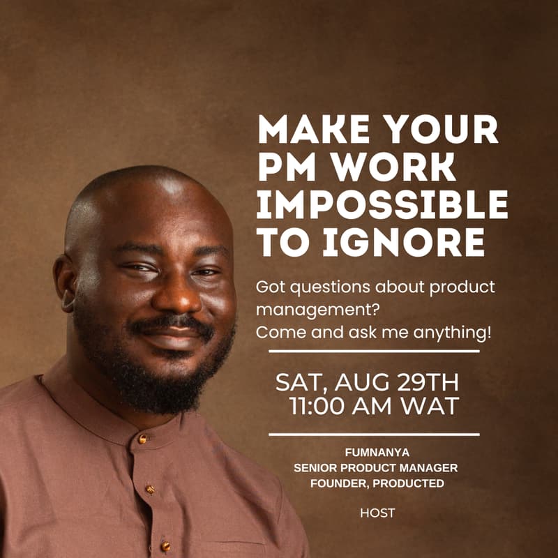 Cover Image for Group Mentorship With Fumnanya (Make Your PM Work Impossible To Ignore)
