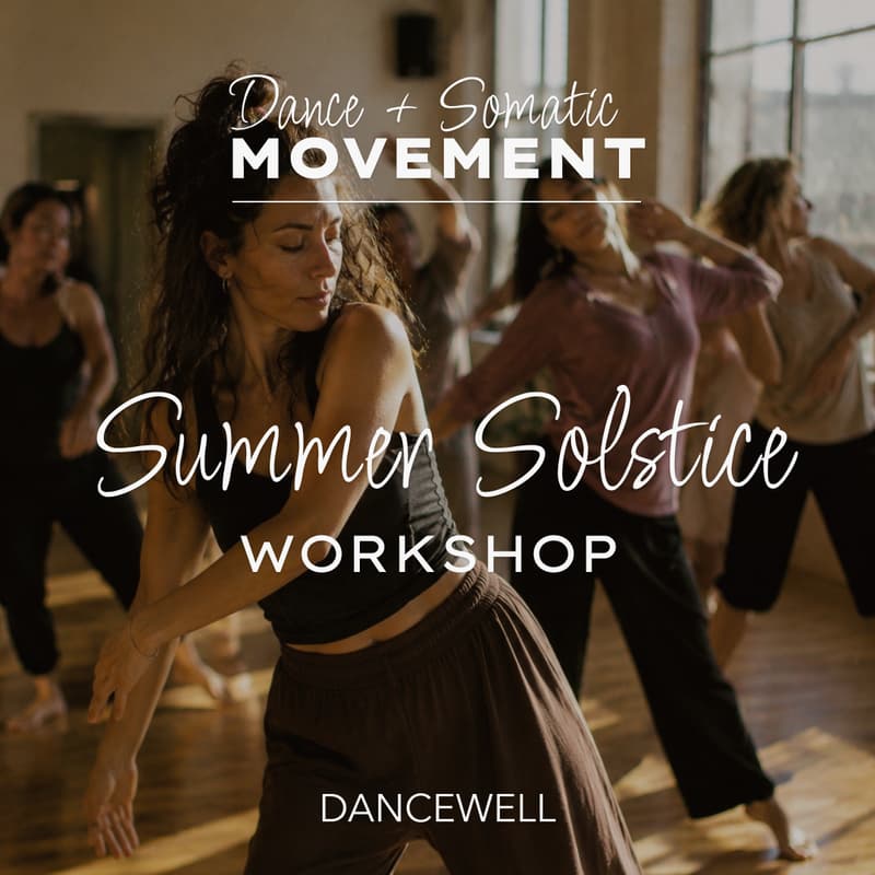 Cover Image for Summer Solstice: Dance + Somatic Movement Workshop