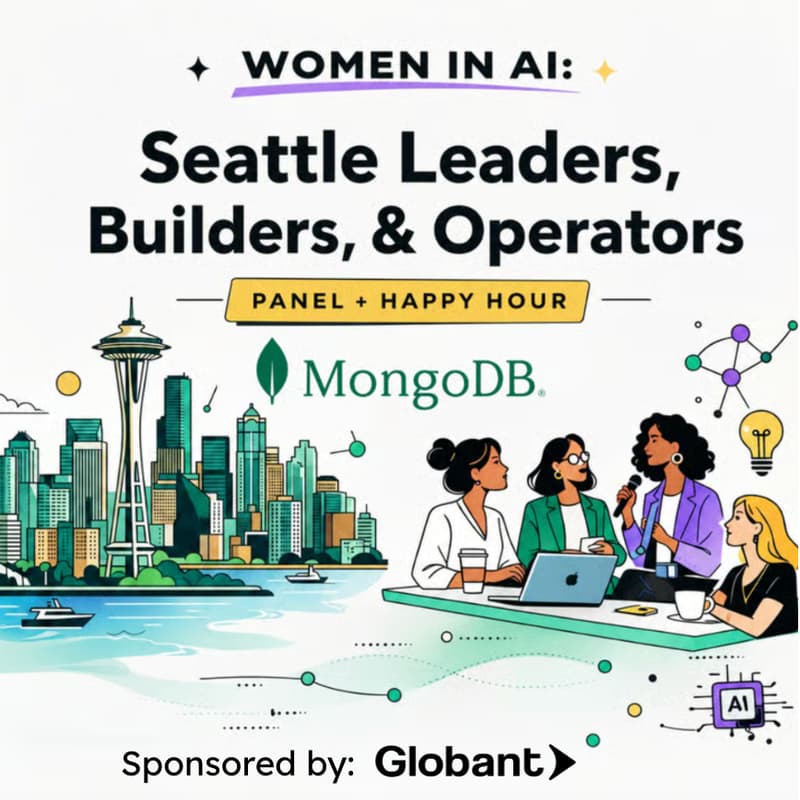 Cover Image for Women in AI: Seattle Leaders, Builders, & Operators | Panel + Happy Hour