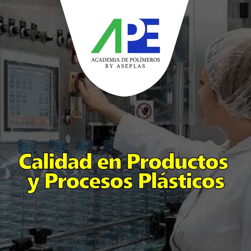 Cover Image for Programa de formación 𝐂𝐚𝐥𝐢𝐝𝐚𝐝 𝐞𝐧 𝐏𝐫𝐨𝐝𝐮𝐜𝐭𝐨𝐬 𝐲 𝐏𝐫𝐨𝐜𝐞𝐬𝐨𝐬 𝐏𝐥𝐚́𝐬𝐭𝐢𝐜𝐨𝐬