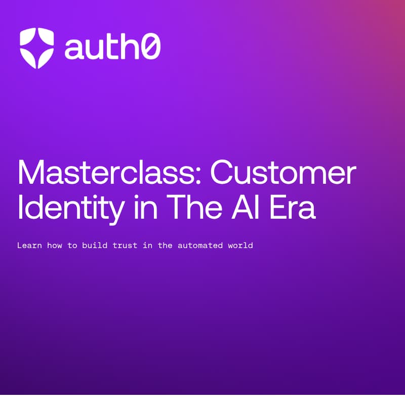 Cover Image for Masterclass: Customer Identity in the AI Era