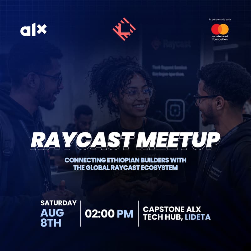 Cover Image for Raycast Addis Ababa Meetup
