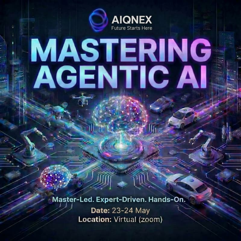 Cover Image for [Course] Mastering Agentic AI | AIQNEX