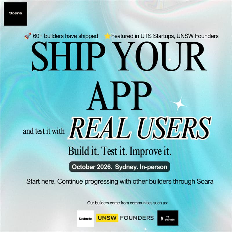 Cover Image for Soara Builder Room: Ship a working product and test it with real users (Oct 10, virtual or in-person)