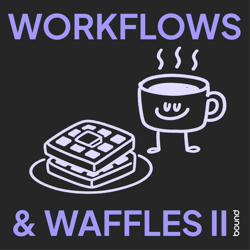 Cover Image for Workflows & Waffles: Vol. 2 🧇
