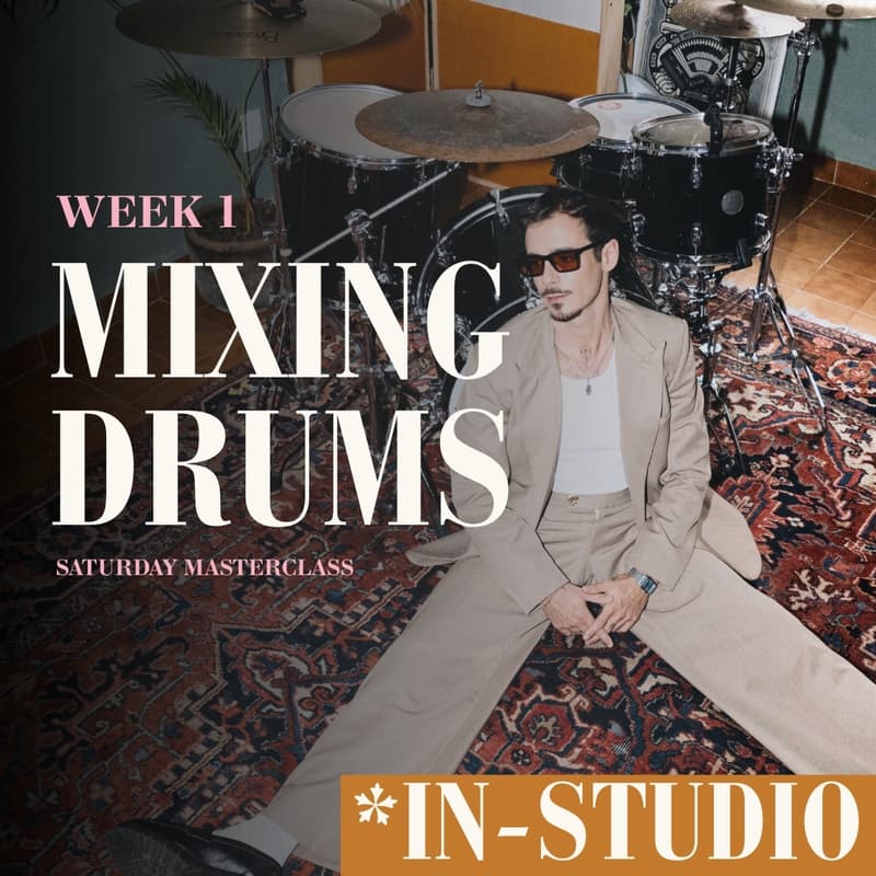 Cover Image for Summer Camp — Week 1: Mixing Drums (Studio Seat)