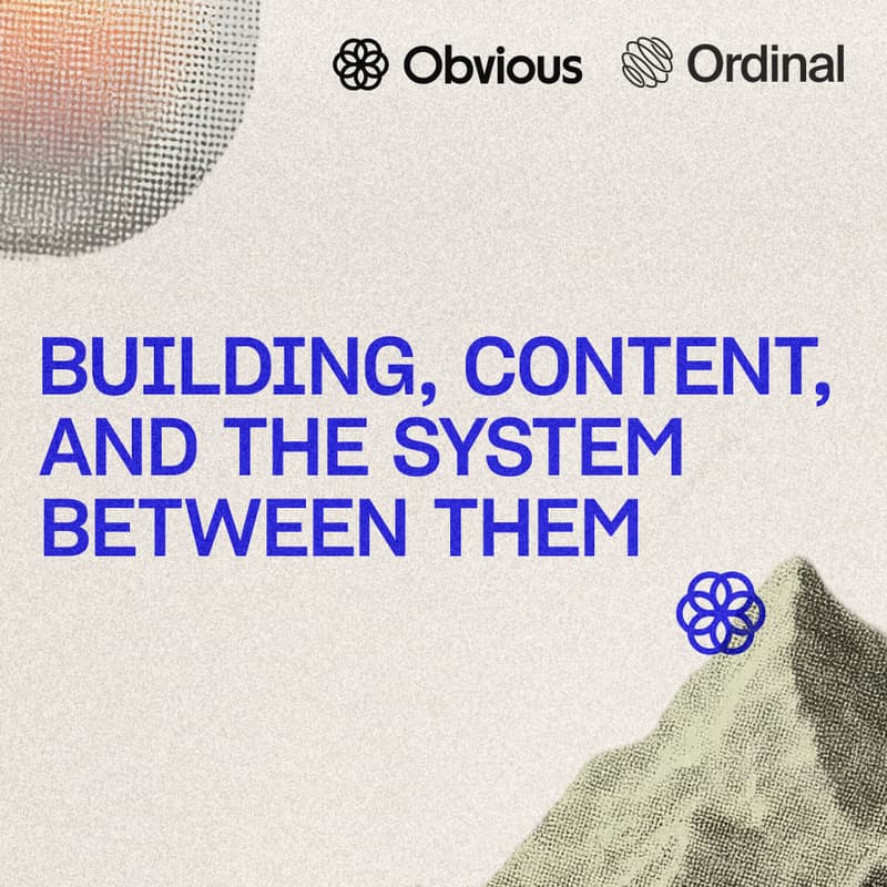 Cover Image for Turning Your Build Process Into a Content Engine by Obvious & Ordinal