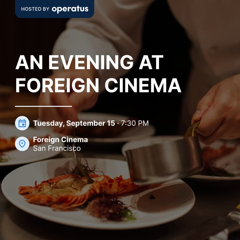 Cover Image for Operatus Client Dinner at Foreign Cinema