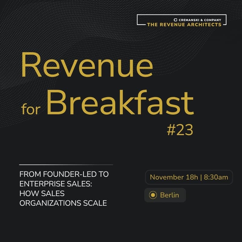 Cover Image for Revenue for Breakfast #23 - From Founder-Led to Enterprise Sales: How Sales Organizations Scale