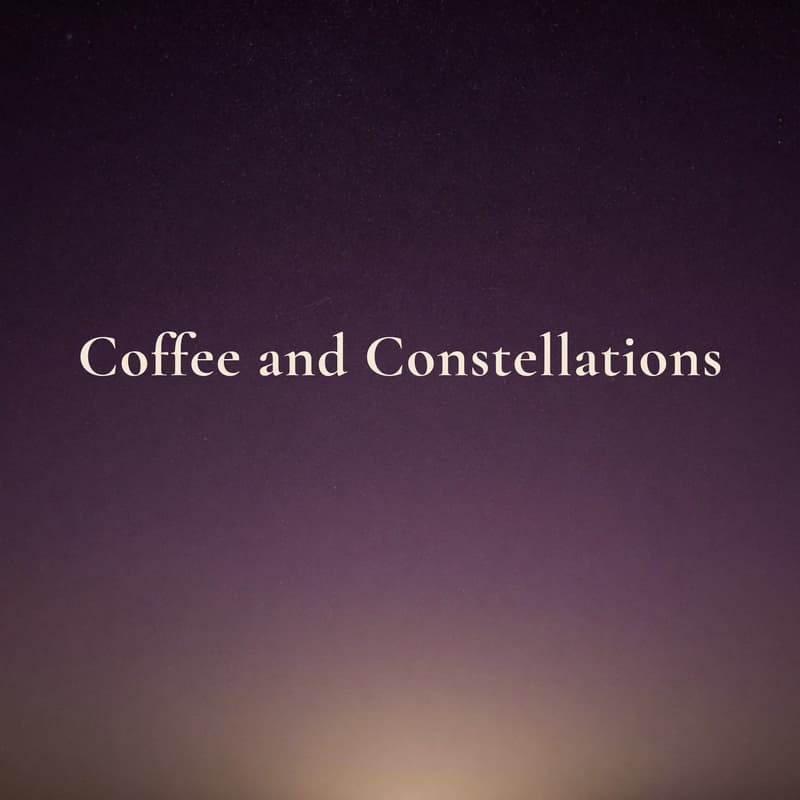 Cover Image for Victoria. In-Person | Coffee and Constellations