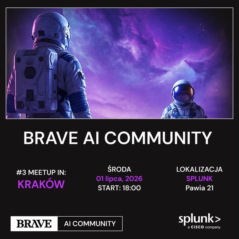 Cover Image for BRAVE x Splunk AI COMMUNITY KRAKÓW #3