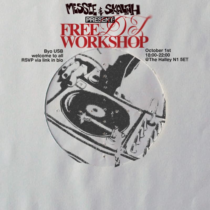 Cover Image for FREE DJ WORKSHOP with MESSIE & SKALAH