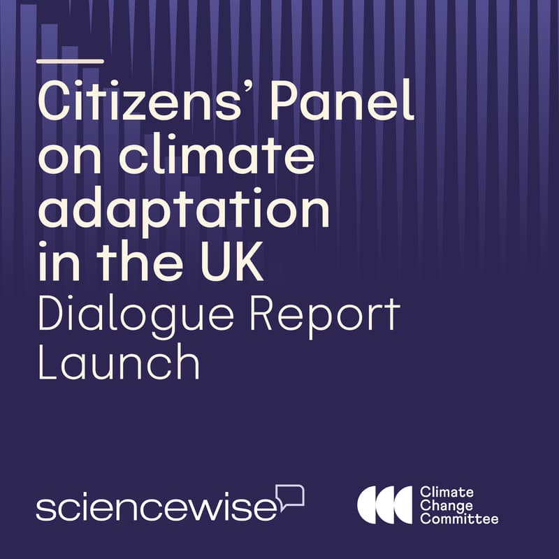 Cover Image for Citizens’ Panel on climate adaptation in the UK - Dialogue Report Launch