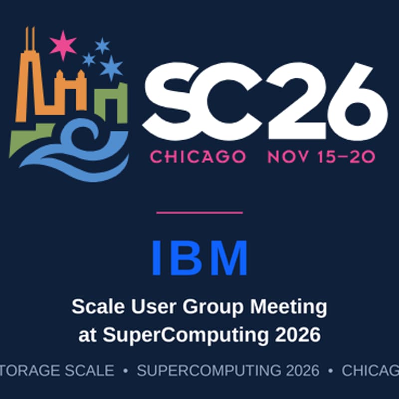 Cover Image for 2026 IBM Storage Scale User Group Meeting at Supercomputing 2026 in Chicago!