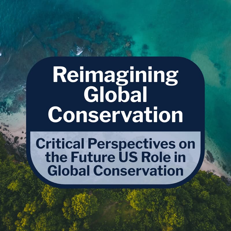 Cover Image for Critical Perspectives on the Future US Role in Global Conservation