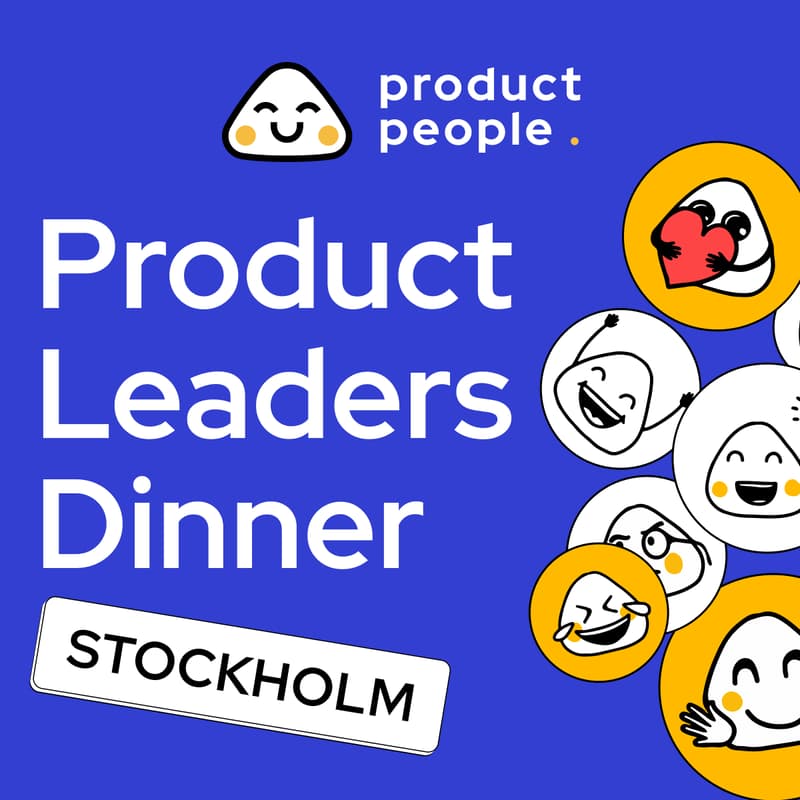 Cover Image for 🇸🇪 Stockholm Product Leaders Dinner | Product People