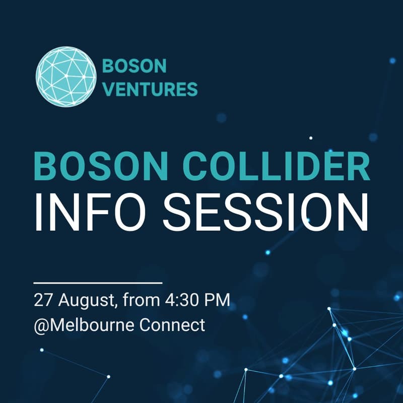 Cover Image for BOSON COLLIDER l INFO SESSION @MELBOURNE CONNECT