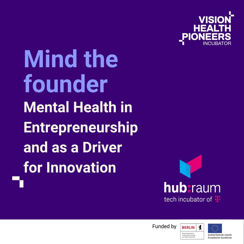 Cover Image for Mind the Founder: Mental Health in Entrepreneurship and as a Driver for Innovation