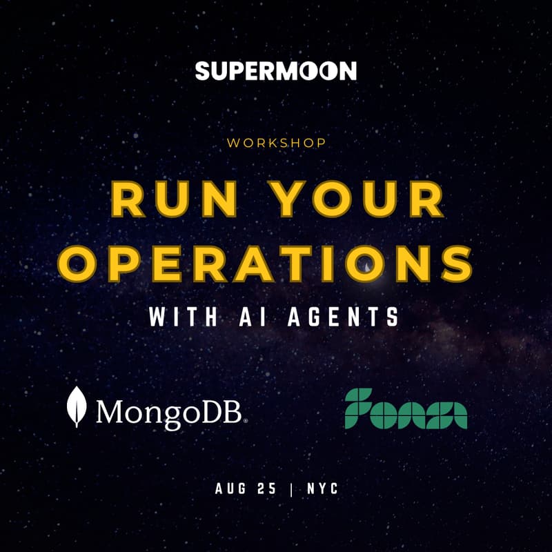 Cover Image for Run your Operations with AI Agents | Workshop | Supermoon & MongoDB